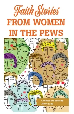 Príbehy viery od žien v laviciach - Faith Stories from Women in the Pews