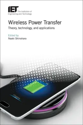 Bezdrôtový prenos energie: Teória, technológie a aplikácie - Wireless Power Transfer: Theory, Technology, and Applications