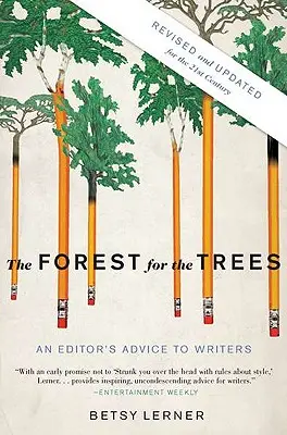 Les pre stromy: Rady editora spisovateľom - The Forest for the Trees: An Editor's Advice to Writers