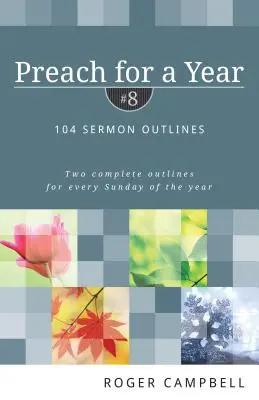 Kázanie na rok: 104 osnov kázní - Preach for a Year: 104 Sermon Outlines