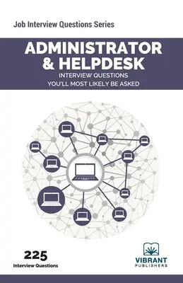 Otázky na pohovore pre administrátorov a helpdesk, ktoré vám pravdepodobne položia - Administrator & Helpdesk Interview Questions You'll Most Likely Be Asked