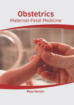 Porodníctvo: Materno-fetálna medicína - Obstetrics: Maternal-Fetal Medicine