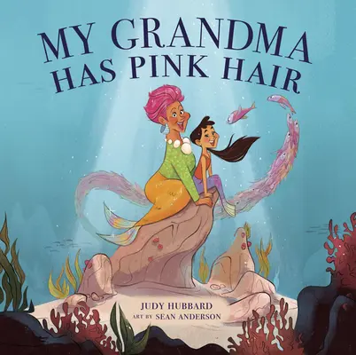 Moja babička má ružové vlasy - My Grandma Has Pink Hair
