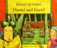 Jeníček a Mařenka vo vietnamčine a angličtine - Hansel and Gretel in Vietnamese and English