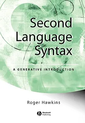 Syntax druhého jazyka: Generatívny úvod - Second Language Syntax: A Generative Introduction