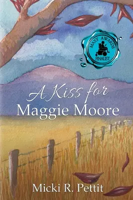 Bozk pre Maggie Moorovú - A Kiss for Maggie Moore