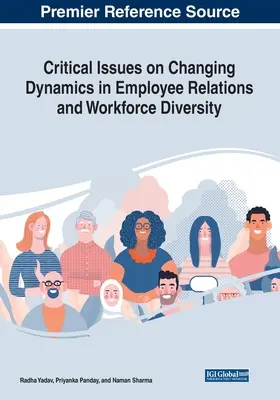 Kritické otázky meniacej sa dynamiky v zamestnaneckých vzťahoch a rozmanitosti pracovnej sily - Critical Issues on Changing Dynamics in Employee Relations and Workforce Diversity