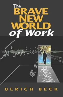 Odvážny nový svet práce - The Brave New World of Work