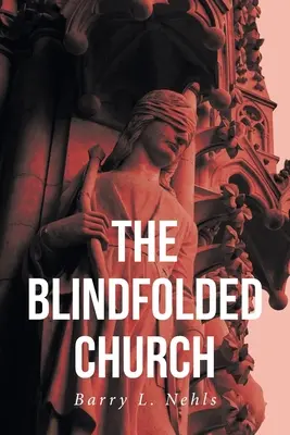 Cirkev so zaviazanými očami - The Blindfolded Church