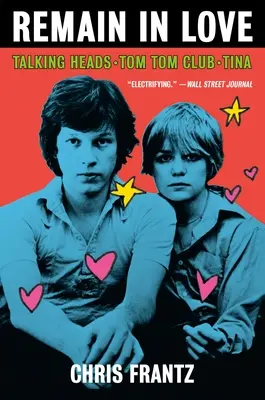 Zostať zamilovaný: Talking Heads, Tom Tom Club, Tina - Remain in Love: Talking Heads, Tom Tom Club, Tina