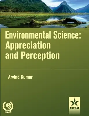 Environmentálne vedy: Hodnotenie a vnímanie - Environmental Science: Appreciation and Perception
