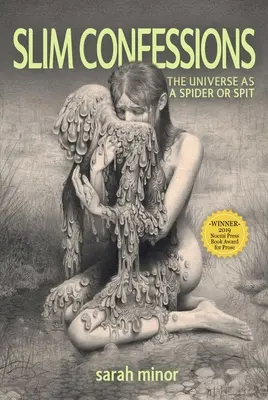 Štíhle vyznania: Vesmír ako pavúk alebo pľuvanec - Slim Confessions: The Universe as a Spider or Spit