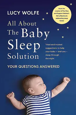 Všetko o riešení spánku dieťaťa: Odpovede na vaše otázky - All about the Baby Sleep Solution: Your Questions Answered