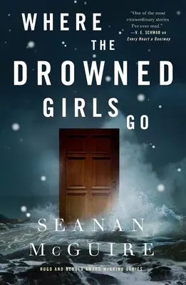 Kam idú utopené dievčatá - Where the Drowned Girls Go