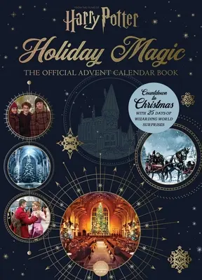 Harry Potter: Sviatočné kúzla: oficiálny adventný kalendár - Harry Potter: Holiday Magic: The Official Advent Calendar