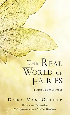 Skutočný svet víl: Záznam z prvej osoby - The Real World of Fairies: A First-Person Account