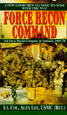 Velenie prieskumných síl: 3. prieskumná rota vo Vietname, 1969 - 1970 - Force Recon Command: 3rd Force Recon Company in Vietnam, 1969-70