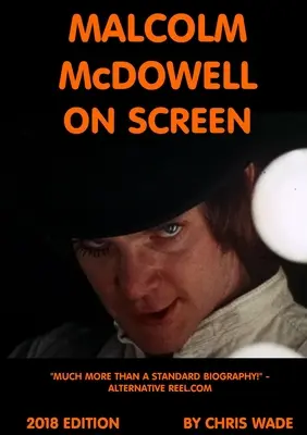Malcolm McDowell na plátne 2018 - Malcolm McDowell On Screen 2018 Edition