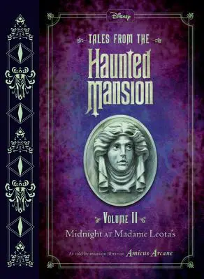 Príbehy zo strašidelného zámku: II. diel: Polnoc u madam Leoty - Tales from the Haunted Mansion: Volume II: Midnight at Madame Leota's