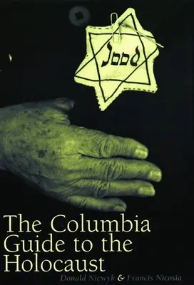 Columbia Guide to the Holocaust (Sprievodca holokaustom) - The Columbia Guide to the Holocaust