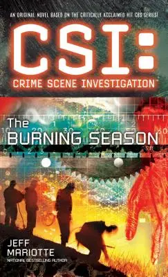 Csi: Vyšetrovanie na mieste činu: The Burning Season - Csi: Crime Scene Investigation: The Burning Season