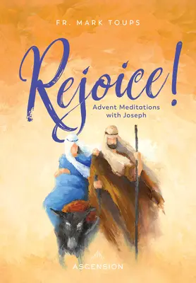 Radujte sa: Jozefa Journal: Adventné meditácie so svätým Jozefom - Rejoice: Advent Meditations with St. Joseph Journal