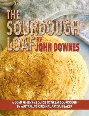 Kváskový chlieb - The Sourdough Loaf