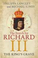 Kráľov hrob - Pátranie po Richardovi III. - King's Grave - The Search for Richard III