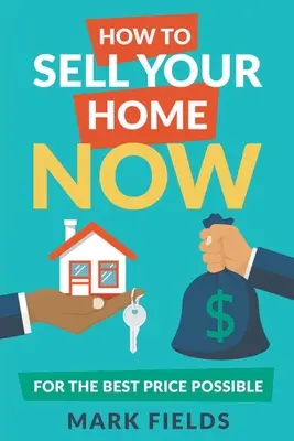 Ako predať svoj dom teraz za čo najlepšiu cenu - How to Sell Your Home Now For the Best Price Possible