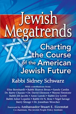 Židovské megatrendy: Židovské trendy v Európe (Megadendships: The Jewish Markets): Maping the Course of the American Jewish Future - Jewish Megatrends: Charting the Course of the American Jewish Future