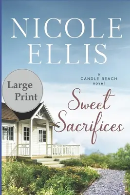 Sladké obete: A Candle Beach Novel - Sweet Sacrifices: A Candle Beach Novel