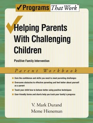 Pomoc rodičom s problémovými deťmi, Pracovný zošit pre rodičov: Pozitívna rodinná intervencia - Helping Parents with Challenging Children, Parent Workbook: Positive Family Intervention