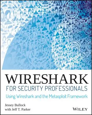 Wireshark pre bezpečnostných profesionálov: Používanie programu Wireshark a rámca Metasploit - Wireshark for Security Professionals: Using Wireshark and the Metasploit Framework