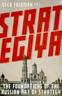 Stratégia: Základy ruského umenia stratégie - Strategiya: The Foundations of the Russian Art of Strategy