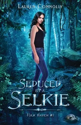 Zvedená Selkie - Seduced by a Selkie