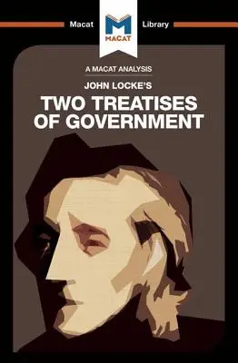 Analýza Dvoch traktátov o vláde Johna Locka - An Analysis of John Locke's Two Treatises of Government