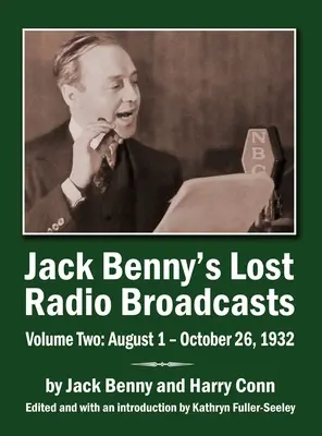 Stratené rozhlasové vysielania Jacka Bennyho, druhý diel (tvrdá väzba): august - 26. október 1932 - Jack Benny's Lost Radio Broadcasts Volume Two (hardback): August 1 - October 26, 1932