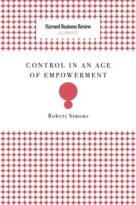 Kontrola vo veku posilnenia moci - Control in an Age of Empowerment