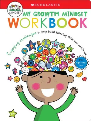 My Growth Mindset Workbook (Pracovný zošit pre rastové myslenie): Scholastic Early Learners (My Growth Mindset) - My Growth Mindset Workbook: Scholastic Early Learners (My Growth Mindset)