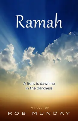Ramah: Svetlo svitá v tme - Ramah: A Light Is Dawning in the Darkness