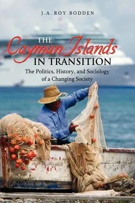 Kajmanské ostrovy v prechode - The Cayman Islands in Transition