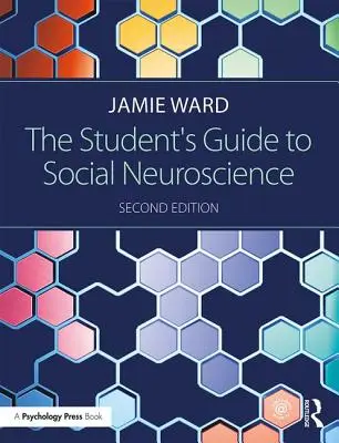 Sprievodca študenta po sociálnej neurovede - The Student's Guide to Social Neuroscience