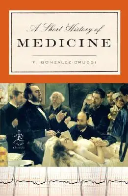 Krátke dejiny medicíny - A Short History of Medicine