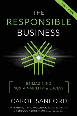 Zodpovedné podnikanie: Zodpovedné podnikanie: Znovu si predstaviť udržateľnosť a úspech - The Responsible Business: Reimagining Sustainability and Success