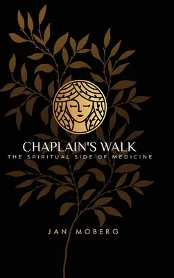 Prechádzka kaplána: Duchovná stránka medicíny - Chaplain's Walk: The Spiritual Side of Medicine