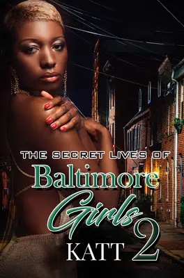 Tajné životy baltimorských dievčat 2 - The Secret Lives of Baltimore Girls 2