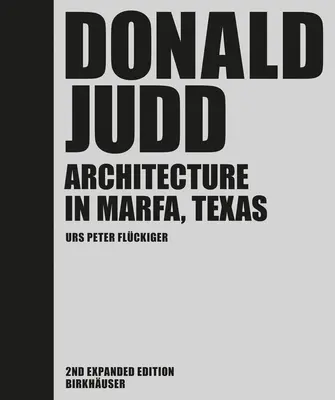 Donald Judd - Architektúra v Marfe, Texas - Donald Judd - Architecture in Marfa, Texas