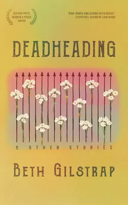 Mŕtve hlavy a iné príbehy - Deadheading and Other Stories