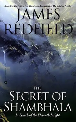 Tajomstvo Šambaly: Hľadanie jedenásteho vhľadu - The Secret of Shambhala: In Search of the Eleventh Insight