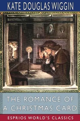 Román o vianočnej pohľadnici (Esprios Classics) - The Romance of a Christmas Card (Esprios Classics)